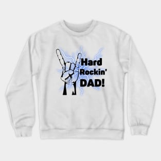 Hard Rockin' Dad - Horns Up Crewneck Sweatshirt